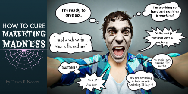 How to Cure Marketing Madness and Create Marketing Magic