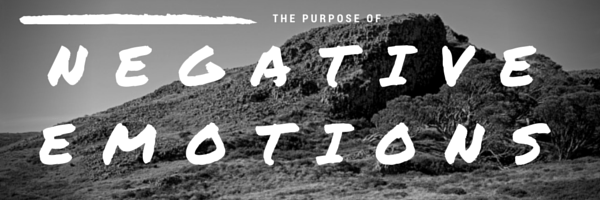 The Purpose Of Negative Emotions