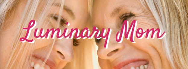 3 Steps to Being a Luminary Mom