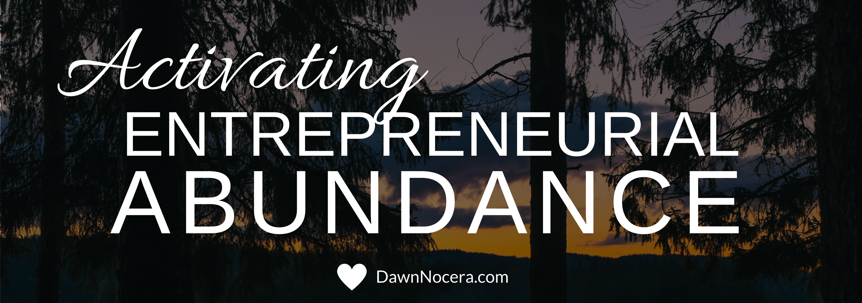 Activating Entrepreneurial Abundance